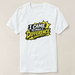 変化をもたらすために来た グランジ引用符 Tシャツ