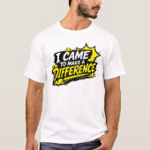 変化をもたらすために来た グランジ引用符 Tシャツ (正面)