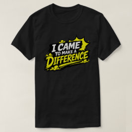 変化をもたらすために来た グランジ引用 Tシャツ