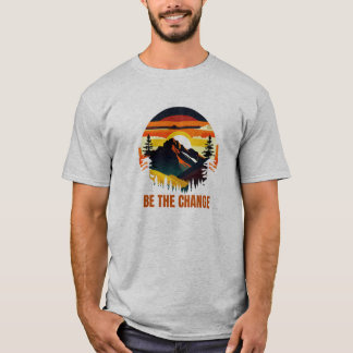変化を起こせ 山の自然 刺激的なデザイン Tシャツ