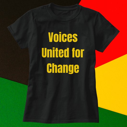 変化統一されたの声 Tシャツ
