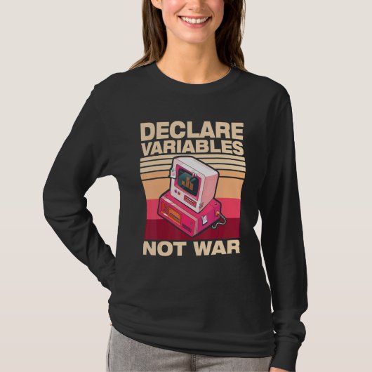 変数を宣言しないWar Programmer開発者C Tシャツ (正面)