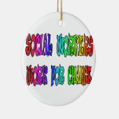 変更のためのソーシャルワーカーの仕事 セラミックオーナメント (右)