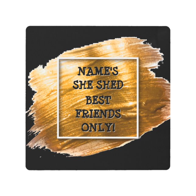 変更文字名前を追加Shed金ゴールドブラシストローク メタルプリント (正面)