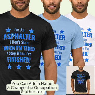 変更文字、私はアスファルト、疲れていないストップ Tシャツ