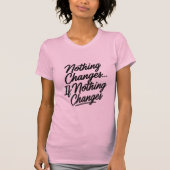 '変更' Tシャツ (正面)