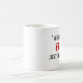 "変種の何がちょうど起こりましたか。" コーヒーマグカップ (中央)
