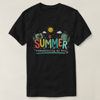 夏の冒険:私の「なぜ」を思い出す Tシャツ