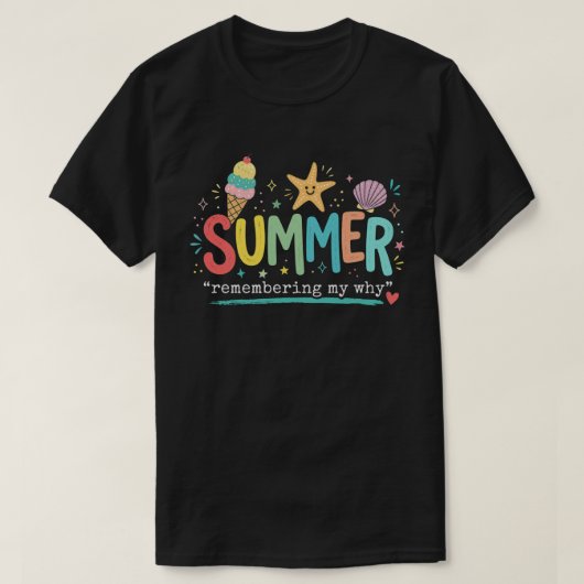 夏の気分: 私の「なぜ」を思い出す Tシャツ (デザイン正面)
