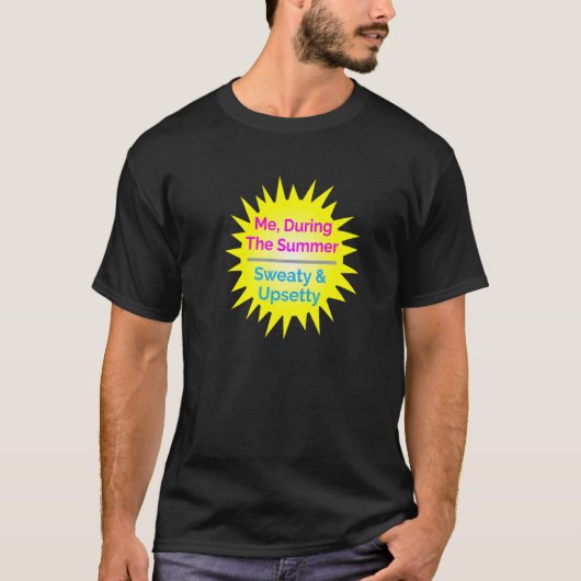 夏の汗の激しい暑い天気が降り注ぐ Tシャツ (正面)