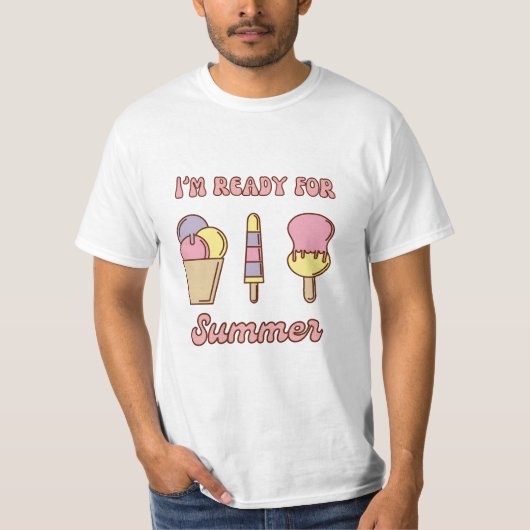 夏の準備ができた面白いアイスクリームTシャツ Tシャツ (正面)