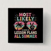 夏を通してレッスンプランで働く可能性が最も高い 缶バッジ (正面)