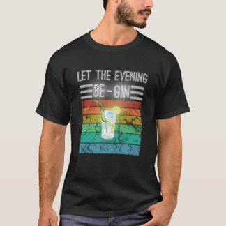 夕べをジンとトニックSから始める Tシャツ