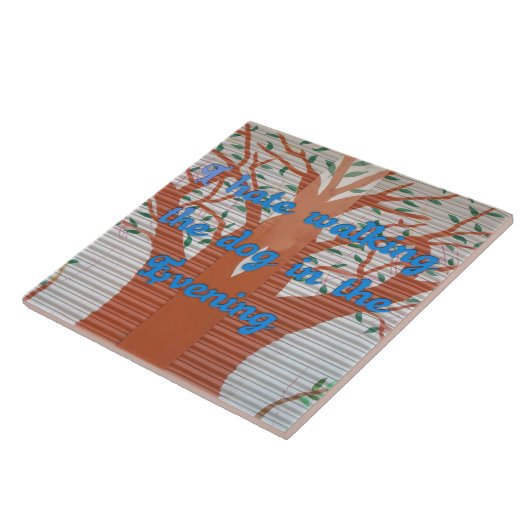 "夕べ犬の散歩の恐怖" – 私は犬の歩くを嫌う タイル (側面)