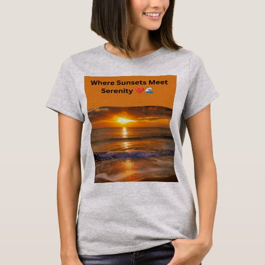 夕日が穏やかさと出会う場所 ❤️🌊 Tシャツ (正面)