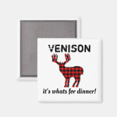 夕食のためのヴェニソンのwhats狩り マグネット (正面/裏面)