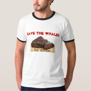 -夕食のための…クジラを救って下さい Tシャツ