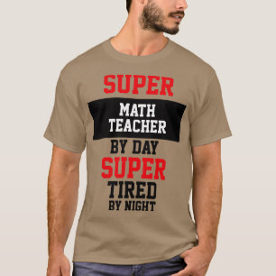 夕食の数学先生すごい夜の疲れ Tシャツ
