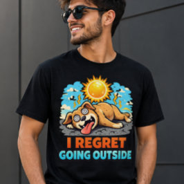 外に出たことを後悔してる犬の面白い夏の暑さのユーモア Tシャツ