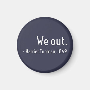 外に出た。Harriet Tubman、地下 マグネット