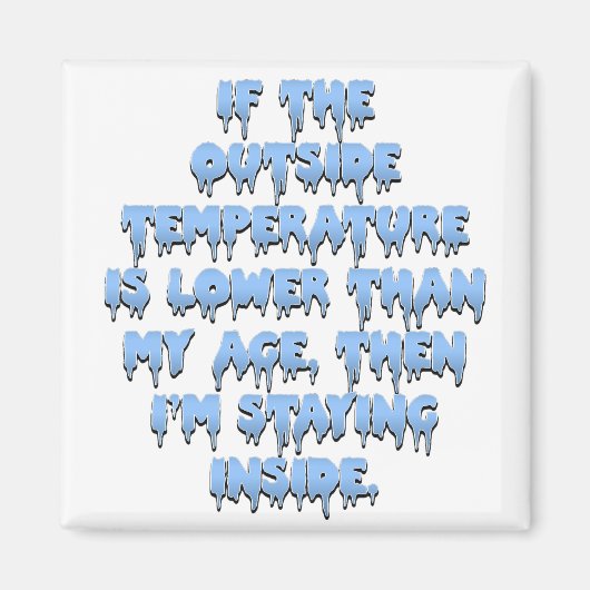 外に出るには寒すぎる マグネット (正面)