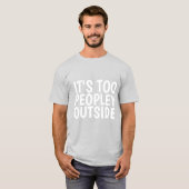 外に出るのは人が多すぎて嫌 Tシャツ (正面フル)