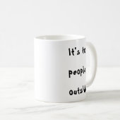 外は人が多すぎる コーヒーマグカップ (正面右)