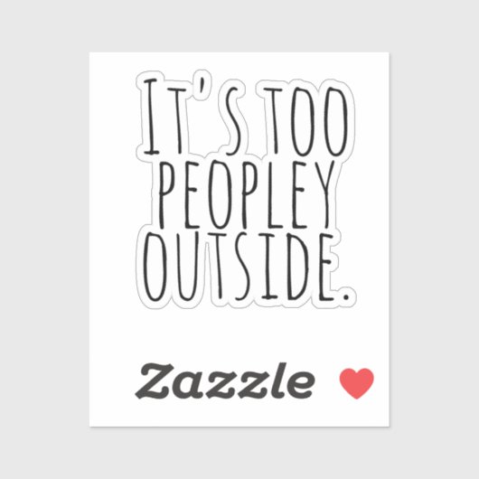 外は人が多すぎる。 シール (シート)