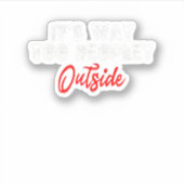 外は人が多すぎる シール (正面)