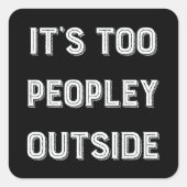 外は人が多すぎる。 スクエアシール (正面)