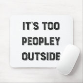 外は人が多すぎる。 マウスパッド (マウス)