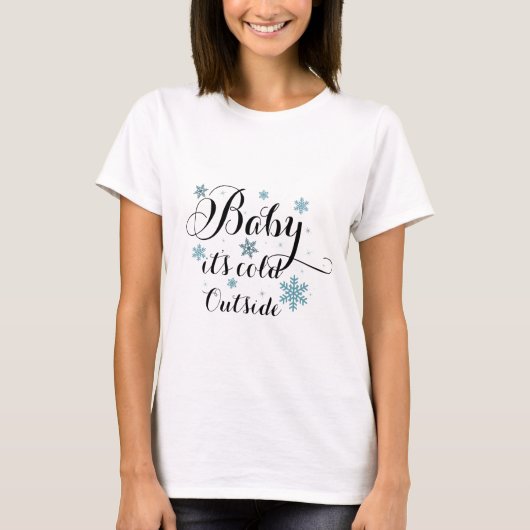 外は寒いから中でねぇ クリスマスTシャツ Tシャツ (正面)