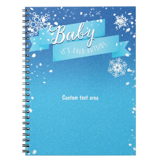外は寒いから中で Baby it's Cold Outside 冬のジャーナルノート ノートブック (正面)