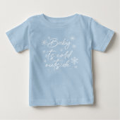外は寒いよ赤ちゃん ベビーTシャツ (正面)