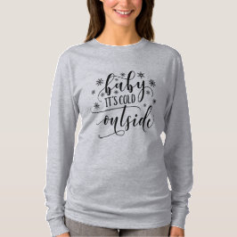 外は寒いよ レディース長袖Tシャツ Tシャツ