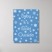 外は寒い キャンバスプリント (正面)