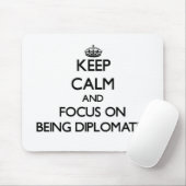 外交があることの平静そして焦点を保って下さい マウスパッド (マウス)