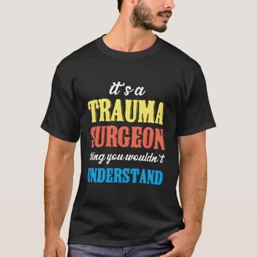 外傷外科医の事物救急室車内科 Tシャツ (正面)