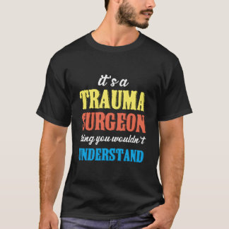 外傷外科医 エマージェンシー ルーム トラウマトロジー Tシャツ