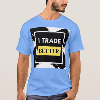外国為替トレーダーの方が取引が好い Tシャツ