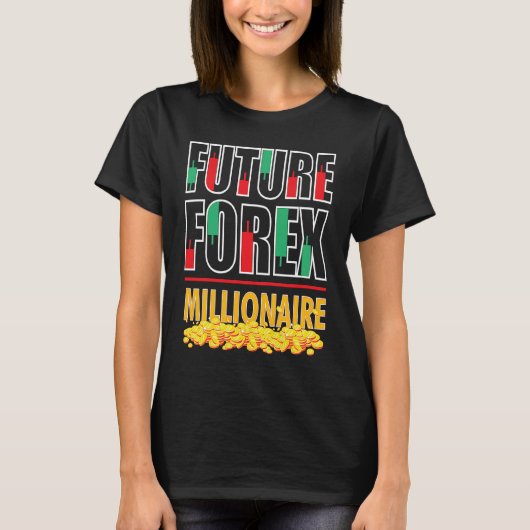外国為替市場トレーダー先物外国為替億万長者 Tシャツ (正面)
