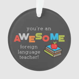 外国語先生感謝の日素晴らし, オーナメント