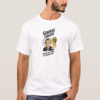 外科は次の最も最高のな事です Tシャツ