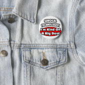 外科技術者……ビッグ·ディール 缶バッジ (インサイチュ)