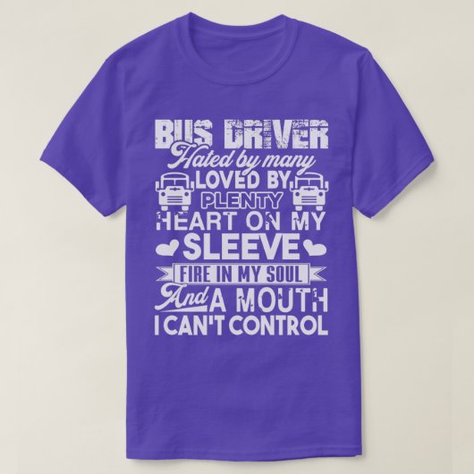 多くの人々に嫌われるバスの運転手バスの運転手 Tシャツ (デザイン正面)