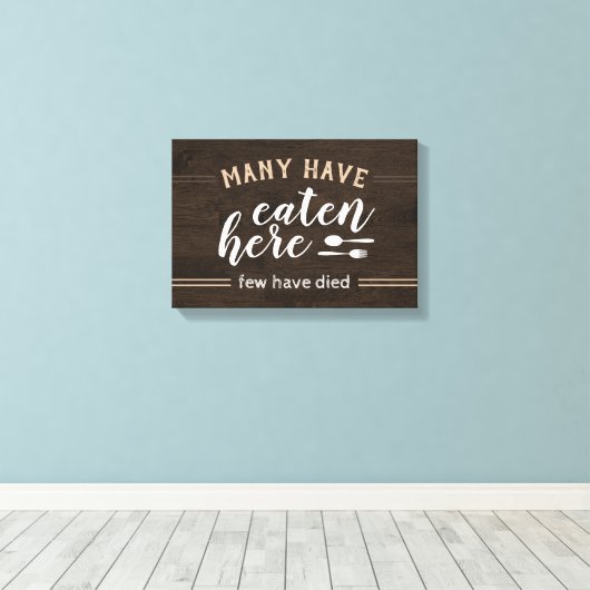 多くの人が食べここで台所の看板を亡くした人はほとんどいない キャンバスプリント (インサイチュ (ウッドフロア))