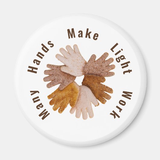 多くの手は軽い仕事をトーストされた手ポスターT- マグネット (正面)