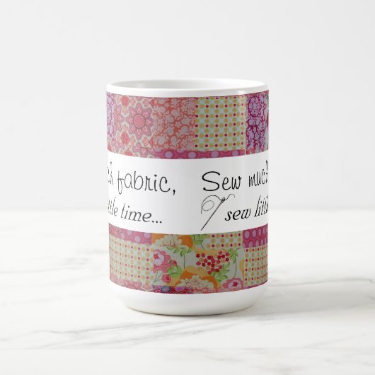 多くの生地を縫って下さい、少し時間を…縫って下さい コーヒーマグカップ (中央)