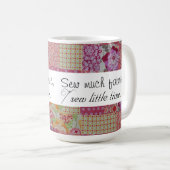 多くの生地を縫って下さい、少し時間を…縫って下さい コーヒーマグカップ (正面右)