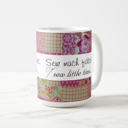 多くの生地を縫って下さい、少し時間を…縫って下さい コーヒーマグカップ (正面右)